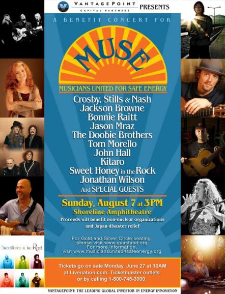 All-star Muse Benefit Concert Supporting Disaster Relief In Japan And Non-nuclear Groups Worldwide To Feature Crosby, Stills & Nash, Jackson Browne, Bonnie Raitt, Jason Mraz, The Doobie Brothers, Tom Morello, John Hall, Kitaro, Sweet Honey In The Rock, An