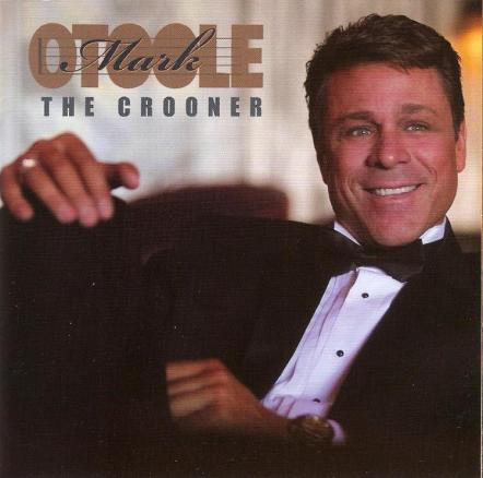 Mark Otoole Releases Debut Cd, 'the Crooner' With The Confident Swagger Of His Idols