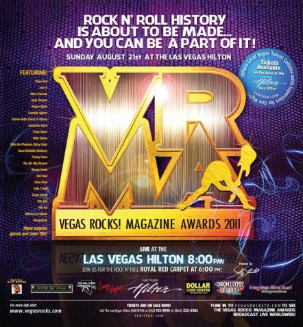 The 2nd Annual Vegas Rocks Magazine Awards To Rock The Las Vegas Hilton Sunday August 21st!
