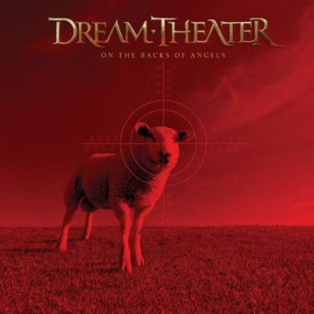 Dream Theater's 'On The Backs Of Angels' Single On Sale Now!