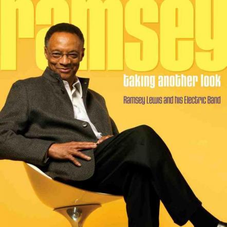 Hidden Beach Signs Jazz Legend Ramsey Lewis! 'Ramsey, Taking Another Look' Slated For Release September 20, 2011