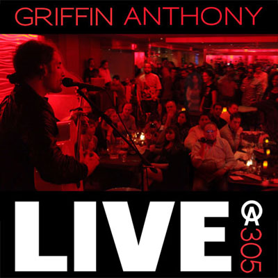 Nationally Renowned Singer/songwriter Griffin Anthony, Releases Live EP On iTunes