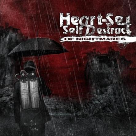Heart-Set Self-Destruct New Album Of Nightmares Out Today!