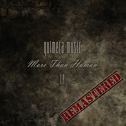 Quimera Music Releases More Than Human EP