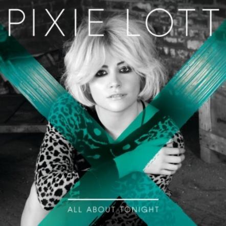 Pixie Lott's 'All About Tonight' Scores Third UK No 1!