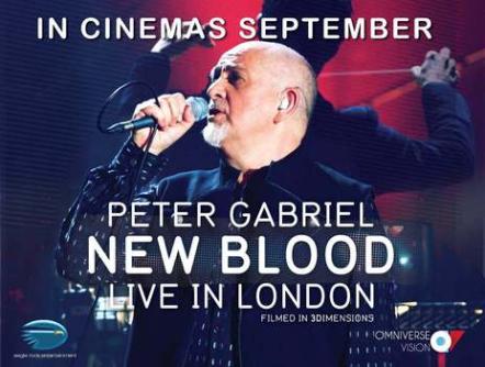 Peter Gabriel: New Blood, Live In London In 3D To Be Presented At Participating Theatres Across Canada