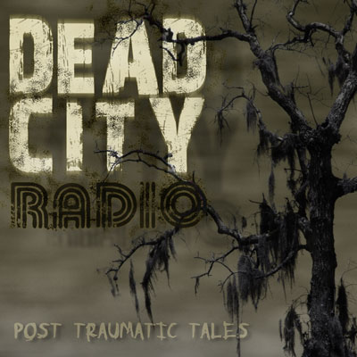 DEADCITYRADIO's Debut EP Post Traumatic Tales