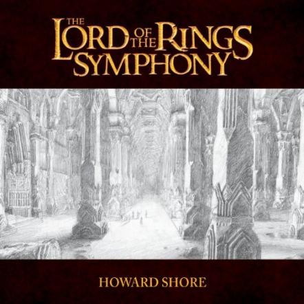 The Lord of the Rings Symphony: Six Movements For Orchestra & Chorus