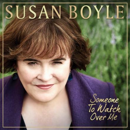 Susan Boyle Announces The Release Of New Album 'Someone To Watch Over Me'