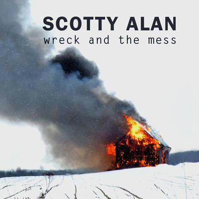 Upper Peninsula Singer-Songwriter Scotty Alan Releases His Debut Album Wreck And The Mess