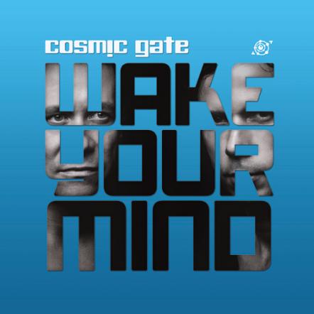 Cosmic Gate Releases 'Wake Your Mind' (Black Hole) Album On October 31, 2011