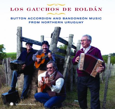 Los Gauchos De Rolda Share Down-Home Dance Music Tradition From Rural Uruguay On New Album Out January 31, 2012