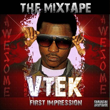 VTEK's 1st Impression Mixtape (Perfect Special Gift To Hip Hop Fans)