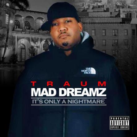 Traum To Release Mad Dreamz It's Only A Nightmare Album