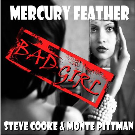 New US Single Release "Bad Girl" From Steve Cooke & Madonna Guitarist Monte Pittman