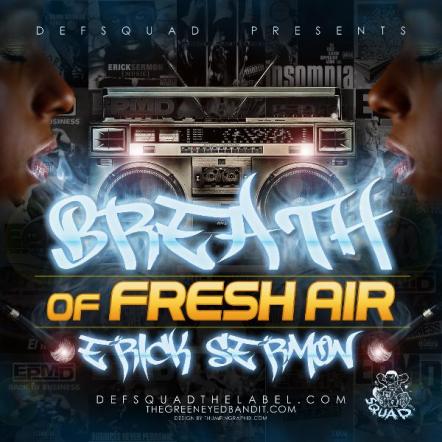 Erick Sermon Releases "Breath Of Fresh Air" Mixtape