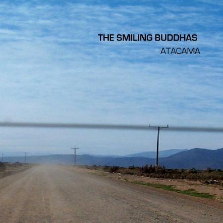 New CD: "Atacama" By The Smiling Buddhas