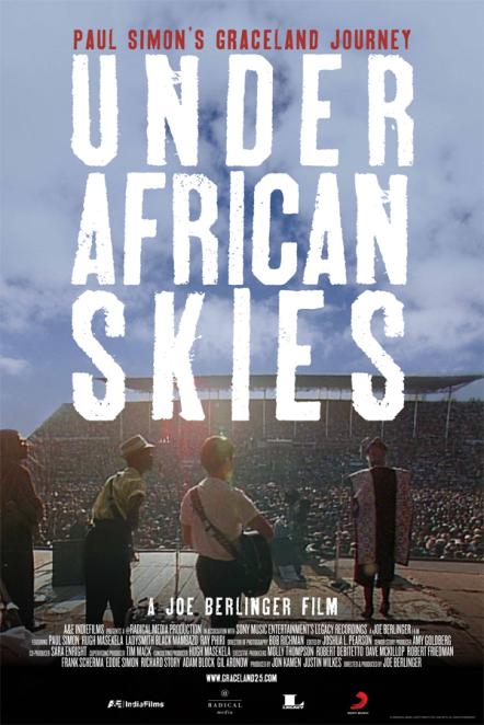 25th Anniversary Of Paul Simon's Graceland Celebrated With Theatrical Screenings And Primetime Television Special Of "Under African Skies" Documentary