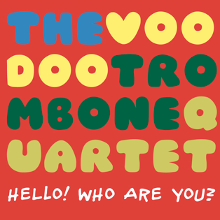 New Single: The Voodoo Trombone Quartet