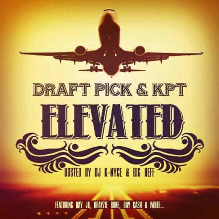 KPT & Draft P1ck Release The Mixtape "Elevated"