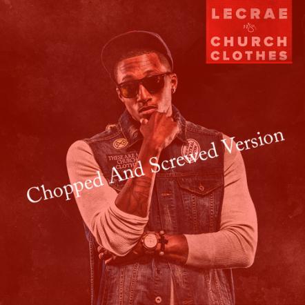 Lecrae Church-Clothes Remix Version
