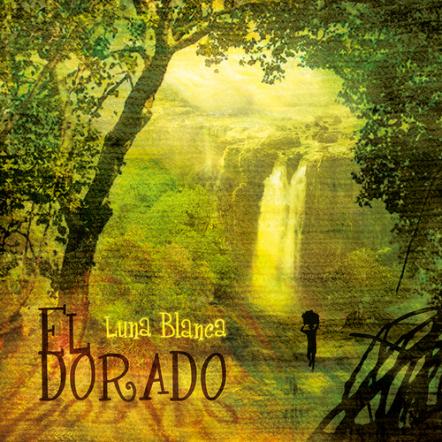 Top Nouveau-Flamenco Group Luna Blanca Releases New El Dorado Album