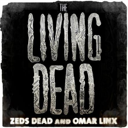 ZEDS DEAD to Release 'The Living Dead' EP July 24 on Ultra Music; First Single "The Living Dead" Out Today!