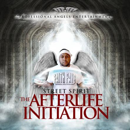 Christian Rapper Street Spirit Raps Miracles With The Afterlife Initiation EP Release