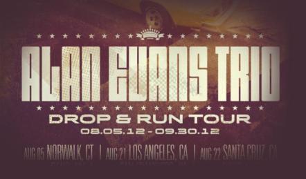 Alan Evans Trio Announces U.S. 'Drop & Run' Tour 2012 In Support Of Their New Album Release Drop Hop