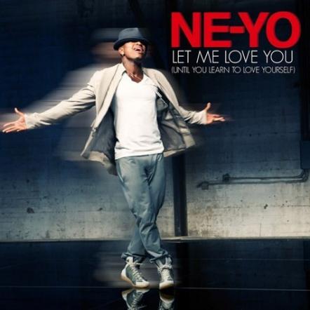 Ne-Yo's New Single "Let Me Love You (Until You Learn To Love Yourself)" Out 2nd September