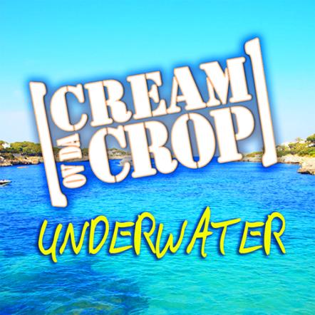 Cream Ov Da Crop 'Underwater' Released 20th August 2012