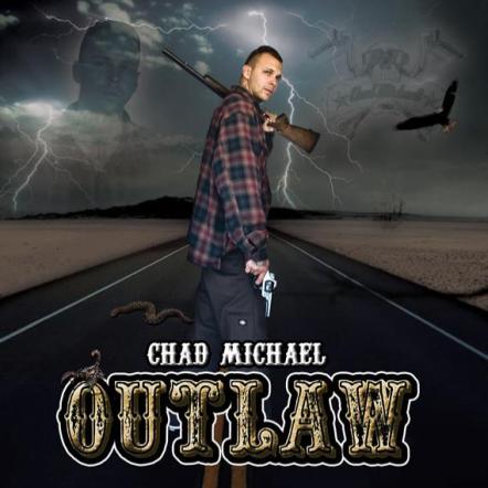 Chad Michael Releases The Mixtape "Outlaw"