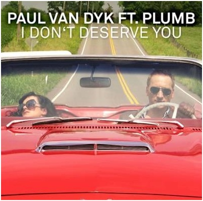 Paul Van Dyk Unveils New Video For "I Don't Deserve You" Featuring Plumb