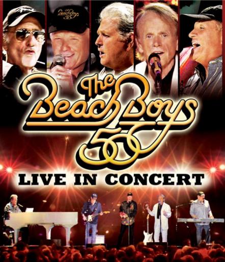 The Beach Boys: Live In Concert - 50th Anniversary Tour Available On DVD And Blu-Ray November 20th On BlastMusic