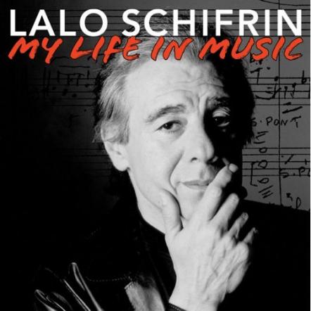 Lalo Schifrin My Life In Music