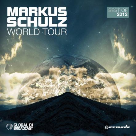 Armada Music Releases 'World Tour - Best Of 2012' Mixed By America's Best DJ Winner, Markus Schulz On December 14, 2012