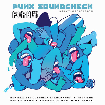 Punx Soundcheck To Release 'Heavy Medication' Ft. Feral Is Kinky