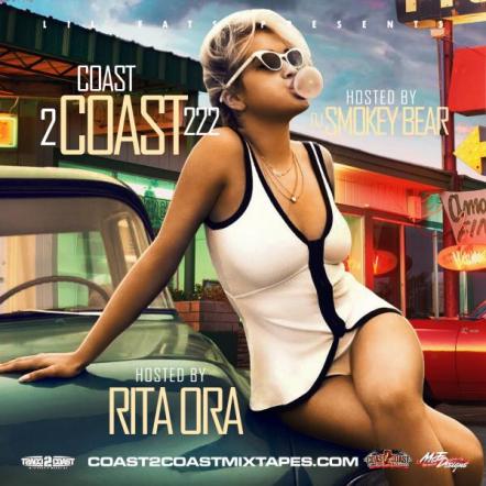 Lil Fats Presents The Coast 2 Coast Vol. 222 Mixtape Hosted By Rita Ora