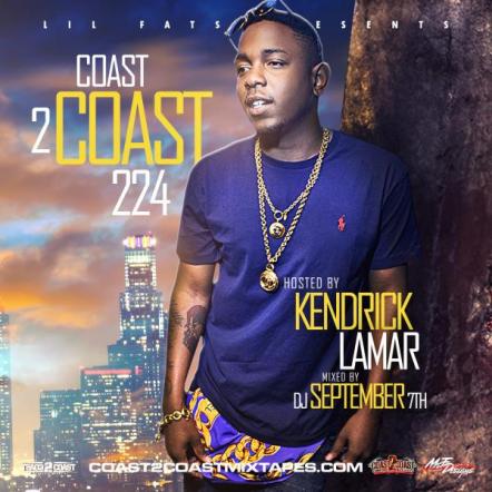 Coast 2 Coast Presents The Coast 2 Coast Mixtape Vol. 224 Hosted By Kendrick Lamar