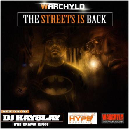 Coast 2 Coast Presents "The Streets Is Back" Mixtape By Hip-Hop Artist Warchyld