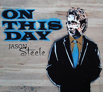 Acclaimed Jazz Guitarist And Composer Jason Steele Releases Second Album, "On This Day"