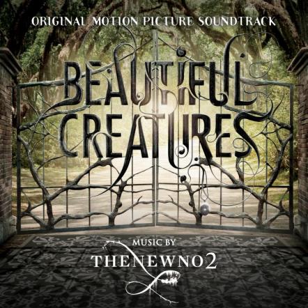 thenewno2 Scores Debut Original Motion Picture Soundtrack To Beautiful Creatures