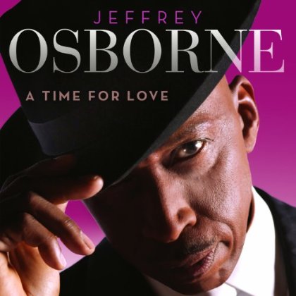 Jeffrey Osborne Releases A Time For Love With A Multi-City Promotional Tour Including Centric Special, Television Appearances And One-Hour Radio Show