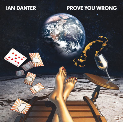 Former Dressed To Kill Member, Kiss Tribute Drummer, Ian Danter Releases Debut Hard Rock CD 'Prove You Wrong'