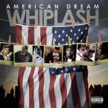 Coast 2 Coast Presents The "American Dream" Mixtape By Whiplash