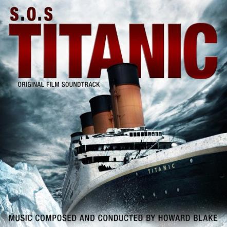 Silva Screen Records Presents S.O.S. Titanic