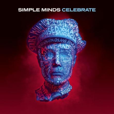 Simple Minds 'Celebrate - The Greatest Hits +' To Be Released On April 16, 2013