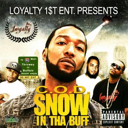 Coast 2 Coast Presents The "Snow In Tha Buff" Mixtape By C.O.D.