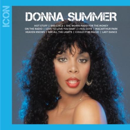 Universal Music Enterprises' Acclaimed 'ICON' Series Continues With Donna Summer ICON, In Stores Today