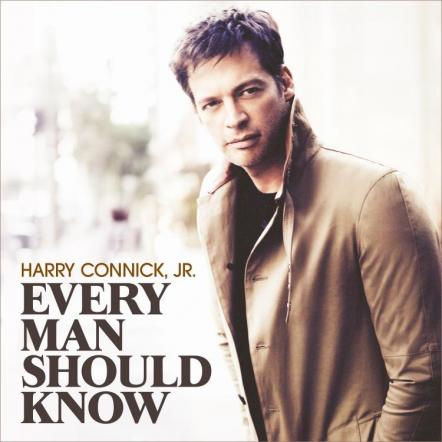 Harry Connick, Jr. Digs Deep For His Most Personal Songs On Every Man Should Know